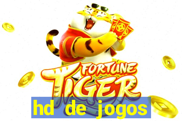 hd de jogos aliexpress - download